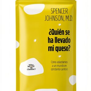 ¿Quién se ha llevado mi queso? – Empresa Activa Kindle eBook Spanish-0