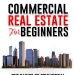 Commercial Property Advisors Kindle Real Estate Guide 1st Ed-0